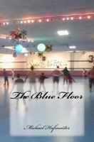 The Blue Floor 1530451108 Book Cover