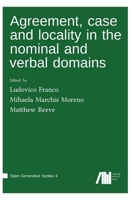 Agreement, Case and Locality in the Nominal and Verbal Domains 1013294688 Book Cover