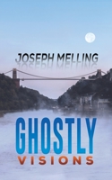 Ghostly Visions 1398418498 Book Cover