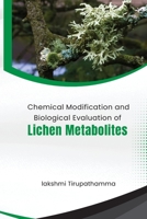 Chemical Modification And Biological Evaluation Of Lichen Metabolites 5266462906 Book Cover