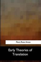 Early Theories of Translation 1508522332 Book Cover