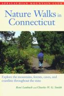 Nature Walks In Connecticut: Explore Mountains, Forests, Caves, and Coastlines throughout the State 1878239694 Book Cover
