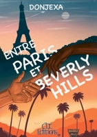 Entre Paris et Beverly Hills (French Edition) B0GJCZPWFM Book Cover