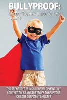 Bullyproof: Unleash the Hero Inside Your Kid 153943981X Book Cover