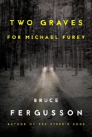 Two Graves for Michael Furey 1943588007 Book Cover