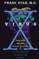 Virus X: Tracking the New Killer Plagues 0316763063 Book Cover