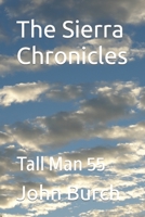 The Sierra Chronicles: Tall Man 55 B0C7JJ29YV Book Cover