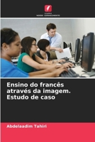Ensino do francês através da imagem. Estudo de caso (Portuguese Edition) 6209543294 Book Cover