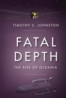 Fatal Depth: The Rise of Oceania null Book Cover