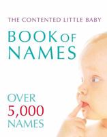 Contented Little Baby Bk Of Names 0091894778 Book Cover