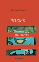 Poems no Tweets: Gedichte 3347149211 Book Cover