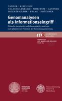 Genomanalysen ALS Informationseingriff: Ethische, Juristische Und Okonomische Analysen Zum Pradiktiven Potential Der Genomsequenzierung 3825366979 Book Cover