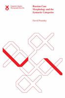 Russian Case Morphology and the Syntactic Categories 026252502X Book Cover