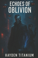 Echoes Of Oblivion (The Broken Code: The Helix War Trilogy) (Italian Edition) B0FR26Z8DP Book Cover