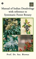 Manual of Indian Dendrology with reference to Systematic Forest Botany B0GT13SRQG Book Cover