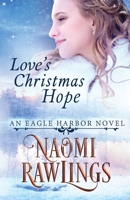 Love's Christmas Hope : Historical Christian Romance 0997193565 Book Cover