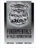 Fundamentals of Police Administration 0137186282 Book Cover