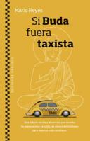 Si Buda fuera taxista 8491113290 Book Cover
