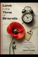 Love in the Time of Brands: About Feelings .. in a world where everything is for sale! B0FW7YGTD6 Book Cover