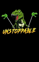 Unstoppable: I Am Unstoppable TRex Funny Short Dinosaur Arms Joke 2020 Pocket Sized Weekly Planner & Gratitude Journal (53 Pages, 5" x 8") - Blank ... - Small Fit For Purses, Backpacks & Pockets 1678704830 Book Cover