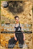 Protected By Their Arms B0C1J2N47V Book Cover