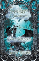 The Persephane Pendrake Chronicles-Three-Lapis Draconis B0CP38K599 Book Cover