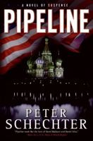 Pipeline: A Novel of Suspense 0061358169 Book Cover