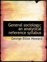 General Sociology: An Analytical Reference Syllabus 1115748009 Book Cover