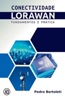 Conectividade Lorawan (Portuguese Edition) 8595680779 Book Cover
