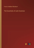 The Essentials of Latin Grammar 3385328411 Book Cover