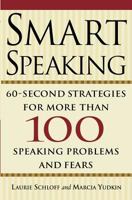 Smart Speaking: Sixty Second Strategies 0615460607 Book Cover