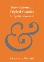 Innovations in Digital Comics: A Popular Revolution 1009319965 Book Cover
