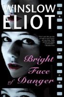 The Bright Face of Danger 1935670344 Book Cover