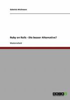 Ruby on Rails - Die bessere Alternative? 3638797473 Book Cover