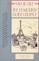 Savoir Rire: The Humorists' Guide to France (Humorists' Guides) 1861055927 Book Cover