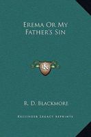 Erema; or My Father's Sin 1976011736 Book Cover