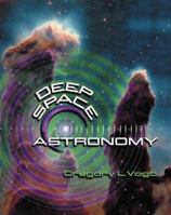 Deep Space Astronomy 0761313699 Book Cover