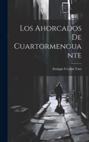 Los Ahorcados de Cuartormenguante 1022060228 Book Cover