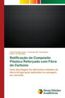 Retificação de Compósito Plástico Reforçado com Fibra de Carbono 6202189703 Book Cover