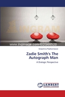 Zadie Smith's The Autograph Man: A Dialogic Perspective 365949366X Book Cover