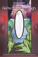Reflections Through The Veil 1530819288 Book Cover