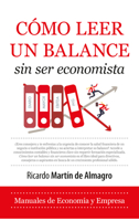 Como Leer Un Balance Sin Ser Economista 8410522209 Book Cover