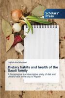 Dietary Habits and Health of the Saudi Family 363971475X Book Cover