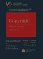 Copyright: Cases and Materials, 10th, 2024 Case Supplement and Statutory Appendix (University Casebook Series) 1685619940 Book Cover