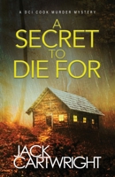 A Secret To Die For 1916986420 Book Cover