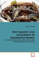 Post Harvest Loss Assessment of Freshwater Prawn 3639364732 Book Cover