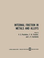 Internal Friction in Metals and Alloys 1489947272 Book Cover