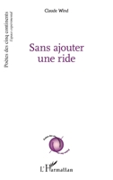 Sans ajouter une ride (Poètes Des Cinq Continents) (French Edition) 2343152578 Book Cover