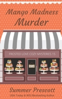 Mango Madness Murder 1090533462 Book Cover