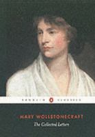 The Collected Letters of Mary Wollstonecraft 0231131429 Book Cover